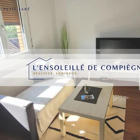 L'Ensoleille De Compiegne - Lumineux & Spacieux Exterior foto